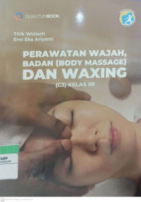 Perawatan Wajah, Badan ( Body Massage) dan Waxing (C3) Kelas XII