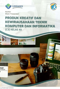 Produk Kreatif Dan Kewirausahaan Teknik Komputer dan Informatika  (C3) Kelas XII