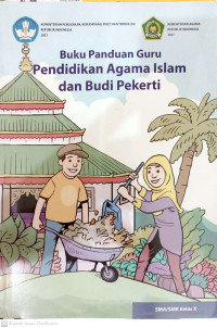 Buku Panduan Guru Pendidikan Agama dan Budi Pekerti SMA/SMK Kelas X (KURMER)