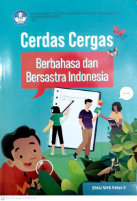 Cerdas Cergas Berbahasa dan Bersastra Indonesia SMA/MAK Kelas X (KURMER)