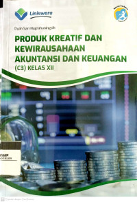 Produk Kreatif Kewirausahaan Akuntansi Dan Keuangan ( C3) Kelas XII