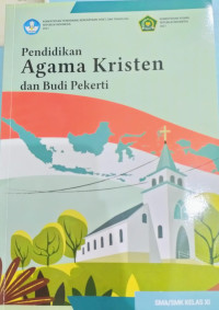 Pendidikan Agama Kristen dan Budi Pekerti SMA/SMK Kelas XI (KURMER)