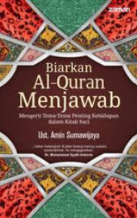 Biarkan Al-Quran Menjawab