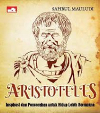 Aristoteles Inspirasi dan Pencerahan Untuk Hidup Lebih Bermakna