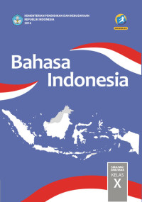 Bahasa Indonesia kelas X Edisi Revisi 2016