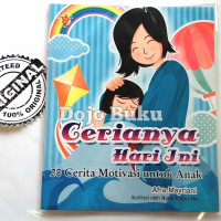 Cerianya Hari Ini:20 Cerita Motifasi Anak