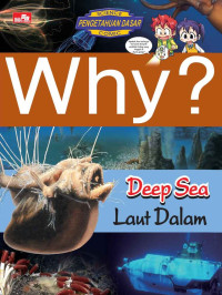 Why ? Deep Sea