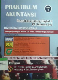 Praktikum akuntansi Seri 1 Perusahaan Dagang Tingkat II PT Informe Bed