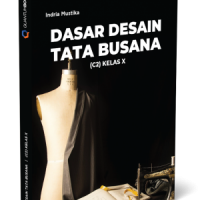 Dasar Desain Tata Busana ( C2) Kelas X