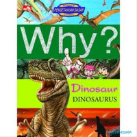 Why ? Dinosaurus