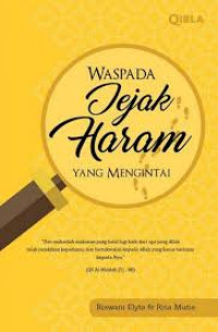 Waspada Jejak Haram Yang Mengintai