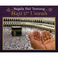 Segala Hal Tentang Haji Dan Umroh