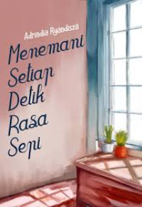Menemani Setiap Detik Rasa Sepi