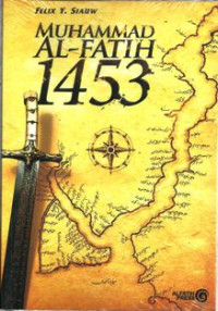 MUHAMMAD AL-FATIH 1453