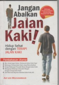 JANGAN ABAIKAN JALAN KAKI !