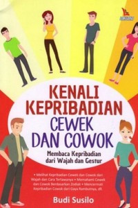 KENALI KEPRIBADIAN CEWEK DAN COWOK : MEMBACA KEPRIBADIAN DARI WAJAH DAN GESTUR