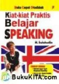 Kiat-kiat Praktis belajar speaking