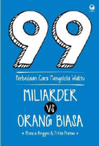 99 Perbedaan Cara Mengelola Waktu Miliader VS Orang Biasa