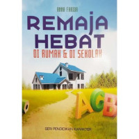 REMAJA HEBAT DI RUMAH DAN DI SEKOLAH