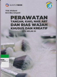 Perawatan tangan, kaki, nail art dan rias wajah khusus dan kreatif KELAS XI