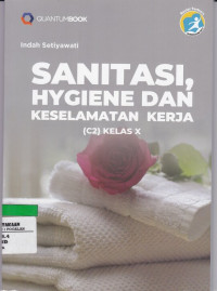 Sanitasi, Hygiene dan Keselamatan Kerja (C2) Kelas X